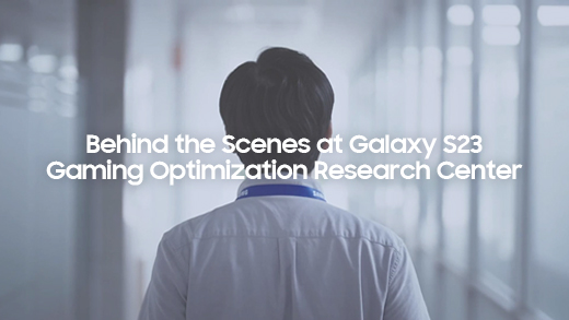 Behind-the-Scenes-at-Galaxy-S23-Gaming-Optimization-Research-Center.zip
